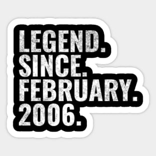 Legend since February 2006 Birthday Shirt Happy Birthday Shirts Sticker